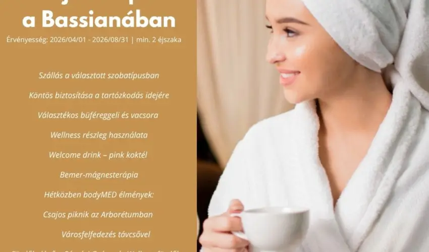 Hotel Bassiana S�rv�r - Wellness kikapcsol�d�s S�rv�r sz�v�ben (min. 1 �j)