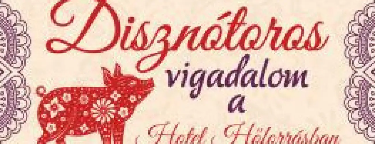 Hotel Hforrs Hajdszoboszl - Falusi Diszntor (2 jszaka)